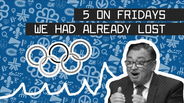 5 On Friday: Quebec Gets Caught Doping in the Covid-19 Olympics