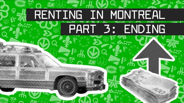 Renting In Montreal Part 3: Ending Your Lease
